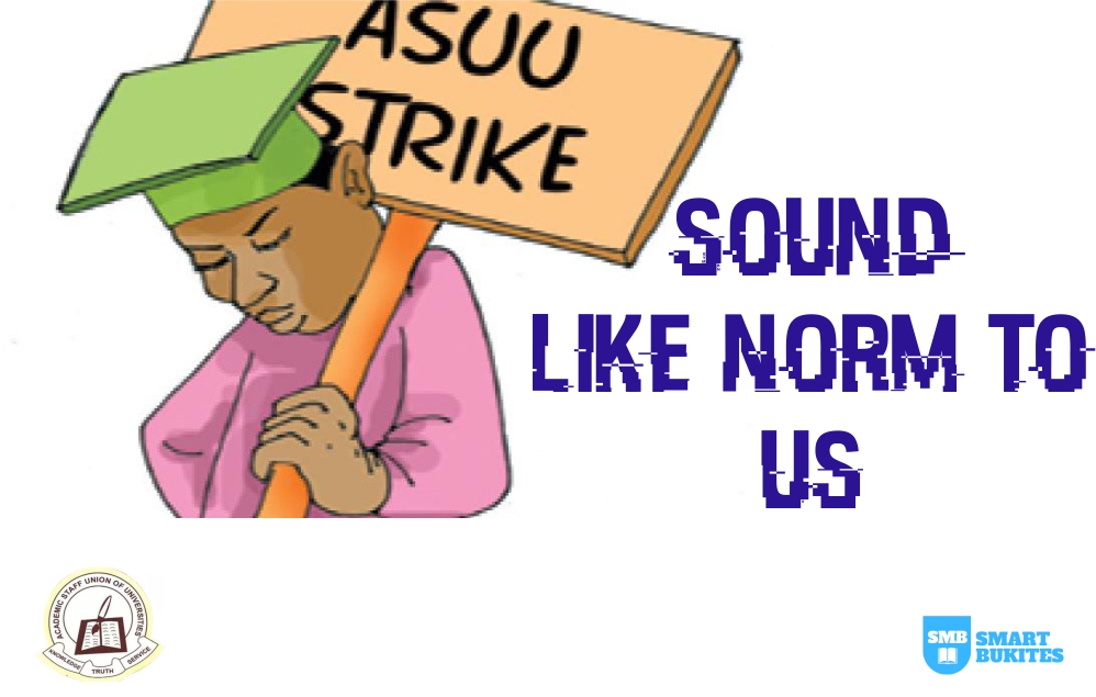 ASUU Strike sound like norms to student image