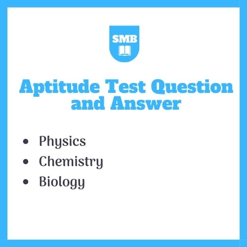 Aptitude Test Physics Chemistry And Biology Quiz BUKAT SmartBukites