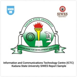 Information and Communications Technology Centre (ICTC Kaduna State University) SIWES Report Sample