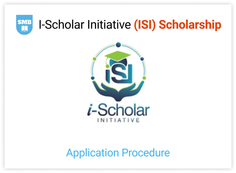 IScholar Initiative (ISI) Scholarship 2023 Application Procedure