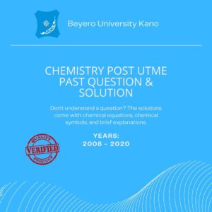 Chemistry BUK Post UTME past questions and answers 2008-2020