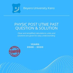 Physics BUK post UTME past questions and answers 2008-2020